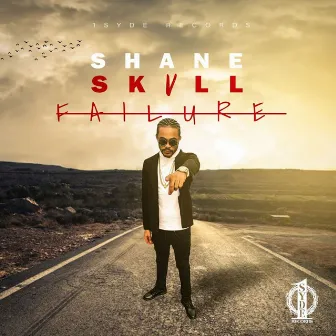 Failure by Shane Skull