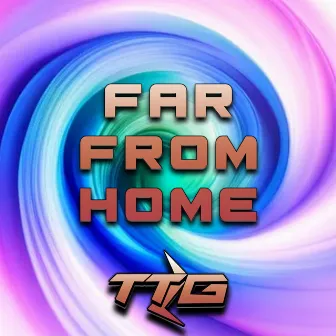 Far From Home by The Thunder Ghost