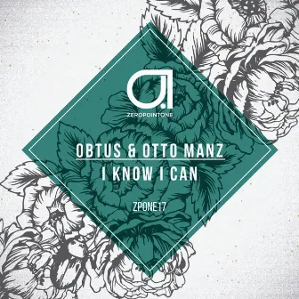 I Know I Can by Otto Manz