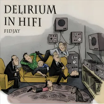 Delirium in HiFi by Fidjay