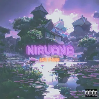 Nirvana by Lou Pang