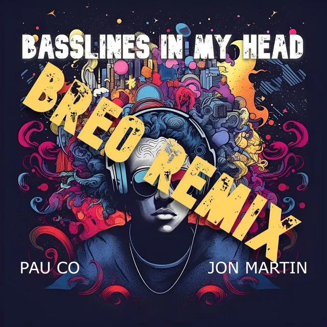 Basslines in My Head (Breo Remix)