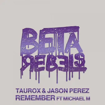 Remember by Jason Perez