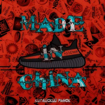 MADE IN CHINA by 