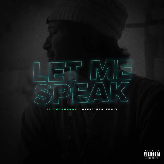 Let Me Speak - Great Man Remix