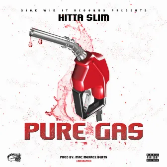 Pure Gas by Hitta Slim