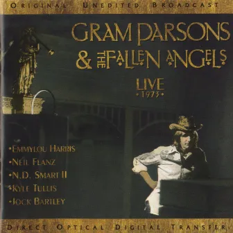 Gram Parsons & The Fallen Angels: Live 1973 by Gram Parsons