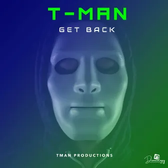 Get Back by T-Man