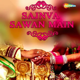 Sajnva Sawan Main by 