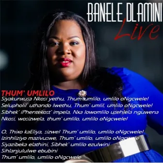 Thum' umlilo by Banele Dlamini