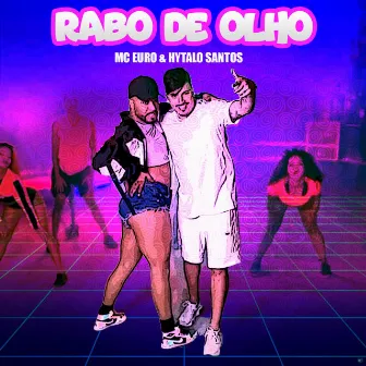 Rabo de Olho by Mc Euro