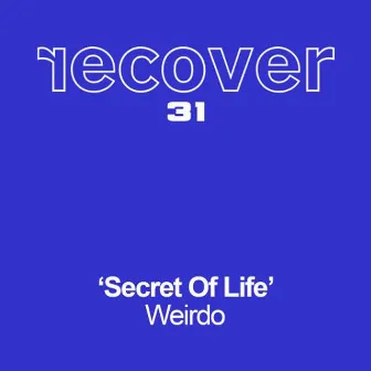 Secret Of Life by Weirdo