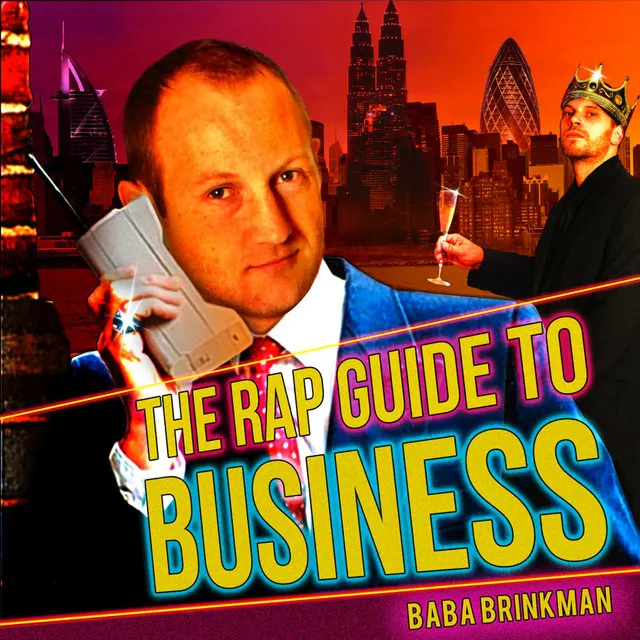 The Rap Guide to Business