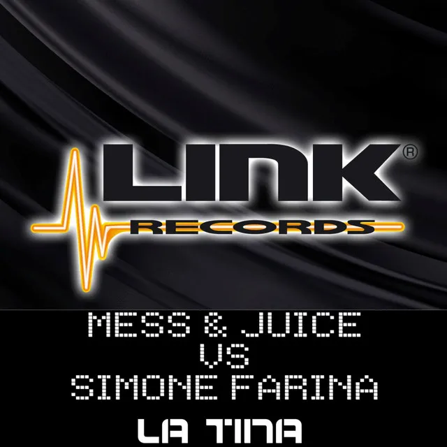 La Tina (Fanelli & Farina Remix) - Mess & Juice Vs Simone Farina