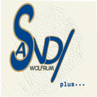 Sandy Plus... (Sandy Wolfrum Im Duett) by Sandy Wolfrum