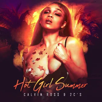 Hot Girl Summer by Calvin Ross