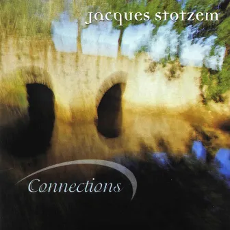 Connections by Jacques Stotzem