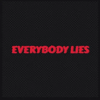 Everybody Lies by YungPlugOfficial