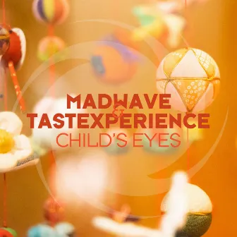 Child’s Eyes by Tastexperience