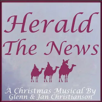 Herald the News by Glenn Christianson