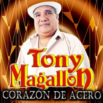 Corazón de Acero by Tony Magallon