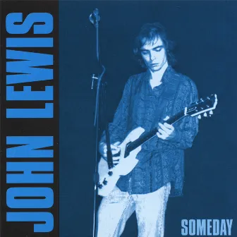 Someday by John Lewis