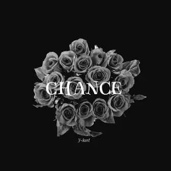 Chance by J-Karl