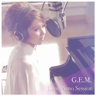 G.E.M. Live Piano Session by G.E.M.