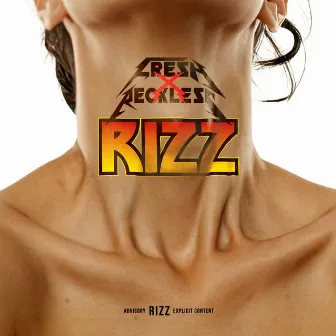 Rizz by Fresh X Reckless