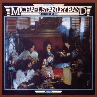 Cabin Fever by Michael Stanley Band