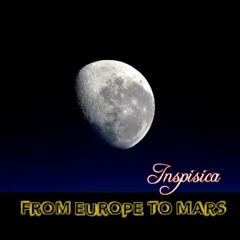 From Europe To Mars by Inspisica