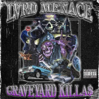 Graveyard Killa$ by LVRD MENACE