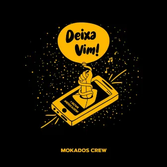 Deixa Vim by Mokados Crew