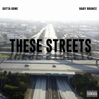 These Streets by Gutta Gone