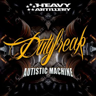 Autistic Machine EP by Dutyfreak