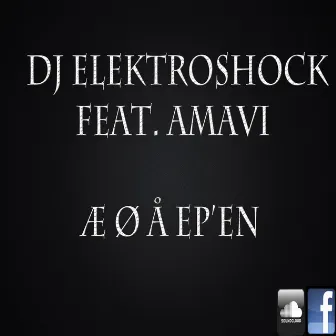 Æ Ø Å Ep'en by DJ Elektroshock