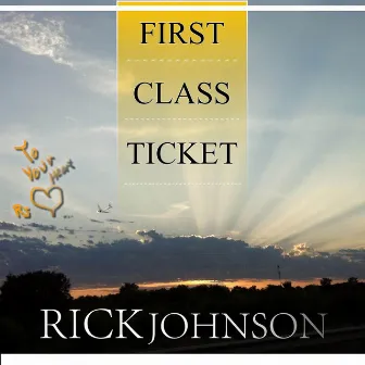 First Class Ticket by Rick Johnson