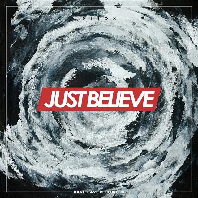 Just Believe