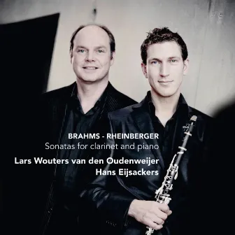 Brahms: Sonatas for clarinet and piano by Lars Wouters van den Oudenweijer