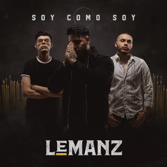 Soy Como Soy by LeManz