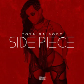 Sidepiece by Toya Da Body