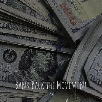 Bank Back the Movement by ISM