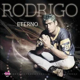 Eterno by Rodrigo