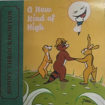 A New Kind of High by Sonny Throckmorton