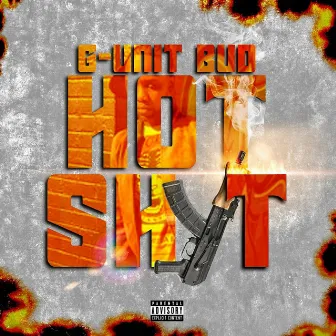 Hot Shyt Reloaded by G Unit Bud