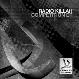 Competition EP by Radio Killah