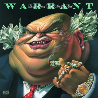 Dirty Rotten Filthy Stinking Rich by Warrant