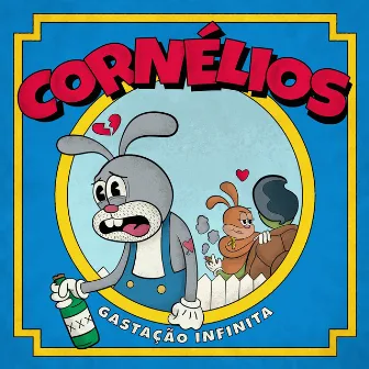 Cornélios by Gastação Infinita