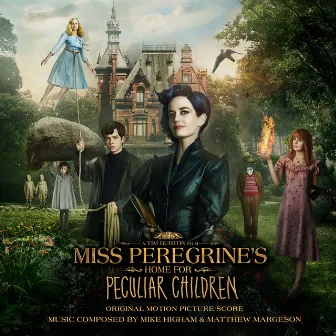 Miss Peregrine's Home for Peculiar Children (Original Motion Picture Score) by Matthew Margeson