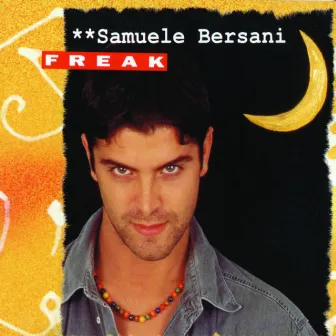 Freak by Samuele Bersani